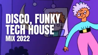 Disco House, Funky and Tech House I Weekly Mix 2022 #2