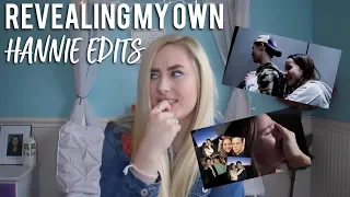 REVEALING MY OWN HANNIE EDITS | HannahLeigh J