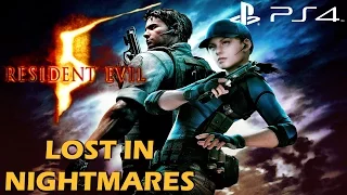 Resident Evil 5 (PS4) - Lost In Nightmares Gameplay Full Walkthrough [1080P 60FPS]