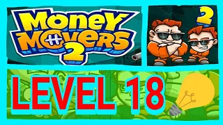 Money Movers 2 - Level 18 ( GlaDOS )