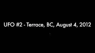 UFO #2 - Terrace, BC, August 4, 2012 HD (Original)