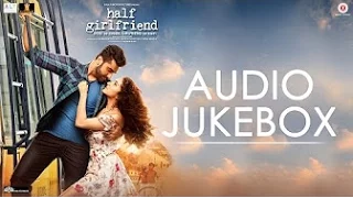 Half Girlfriend   Full  Audio Jukebox in Half GirlFrieng  Arjun Kapoor   Shraddha Kapoor