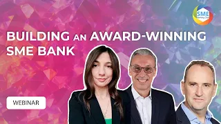 Webinar: Building an Award-Winning SME Bank