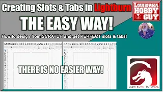 💡Creating slots & tabs in Lightburn, from scratch, THE EASY WAY!