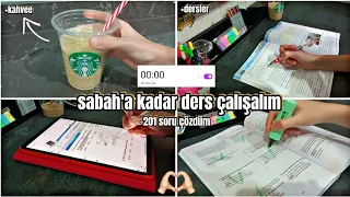 Sabaha kadar ders çalışalım / gece ders vlog