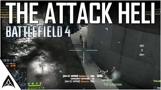 Battlefield 4 - I Love The Attack Helicopter!