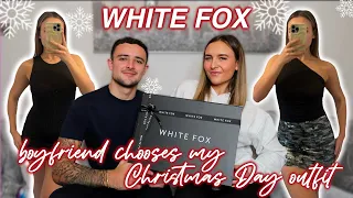 BOYFRIEND CHOOSES MY WHITE FOX CHRISTMAS DAY OUTFITS!!