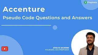 Accenture Pseudo Code Questions and Answers