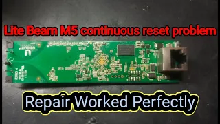 Repair Ubiquiti Lite Beam M5 continuous reset,work perfectly