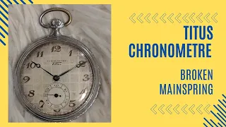 TITUS CHRONOMETRE Early 1930s Overoiled Beauty With Broken Mainspring Restoration...