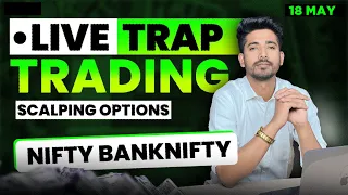 18  May Live Trading | Live Intraday Trading Today | Bank Nifty option trading live Nifty 50
