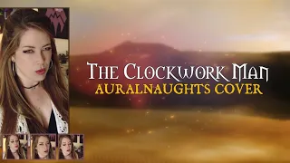 The Clockwork Man (Auralnauts Cover)