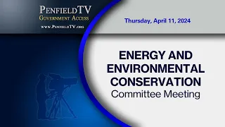 Energy & Environmental Conservation | 2024 | April 11th Meeting