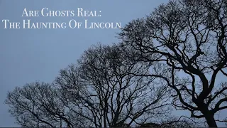 Are Ghosts Real: The Haunting of Lincoln