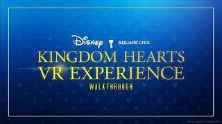 💛 Kingdom Hearts: VR Experience — Walkthrough — Episode 8: Audio Player Mode