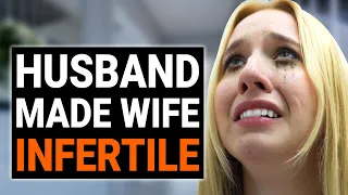 HUSBAND MADE His WIFE INFERTILE | @DramatizeMe