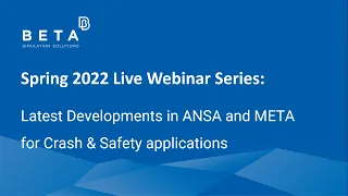 Latest Developments in ANSA and META for Crash & Safety applications