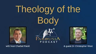 Theology of the Body - Christopher West