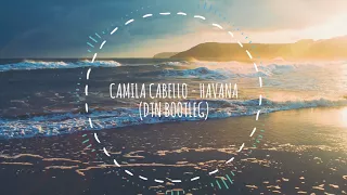 Camila Cabello - Havana (DTN Bootleg)