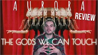 AURORA - The Gods We Can Touch (Album Review)