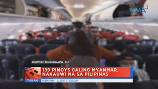 139 Pinoys galing Myanmar, nakauwi na sa Pilipinas | UB