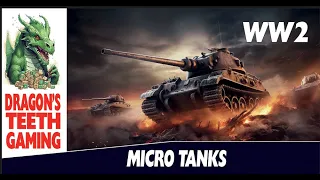 WW2 2.  Micro Tanks