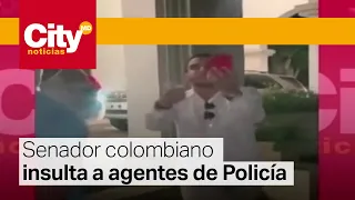 Senador Alex Flórez agrede verbalmente a policías en Cartagena | CityTv