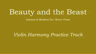 Beauty and the Beast - Arr. Bruce Chase Violin Harmony Practice Track