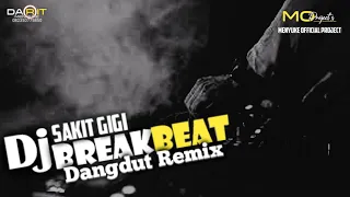 Dj Sakit Gigi Breakbeat Dangdut Remix Terbaru Spesial Idulfitri 2022(MO PROJECT'S)