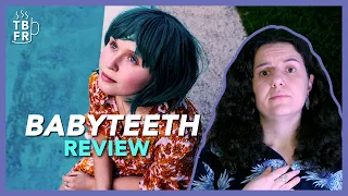 Brace yourselves! | Babyteeth (2019) | Film Review | TBFR