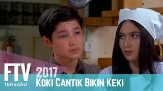 FTV Teuku Rassya & Denira Wiraguna | Koki Cantik Bikin Keki