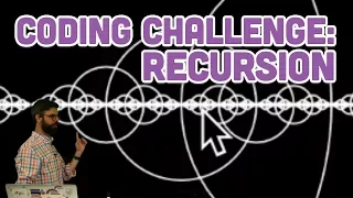 Coding Challenge #77: Recursion