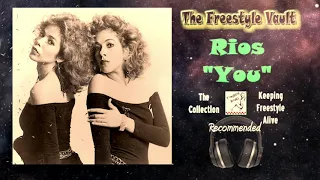 Rios “You” (Radio Mix) Freestyle Music 1987