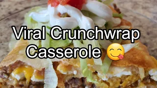 Viral Crunchwrap Casserole 😋