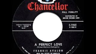 1960 HITS ARCHIVE: A Perfect Love - Frankie Avalon