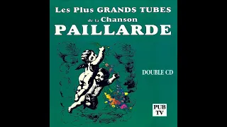 Les Plus GRANDS TUBES de la Chanson PAILLARDE - L'Ensemble des Vigoureux Bandeurs