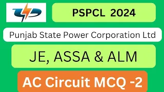 PSPCL 🔥 ASSA 🔥 ALM 🔥 Recruitment 2024 ||AC ciruit MCQ Part-2