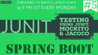 Spring Boot Testing | Writing JUnit Tests using JUnit, Mockito & Jacoco | Tutorial - 5