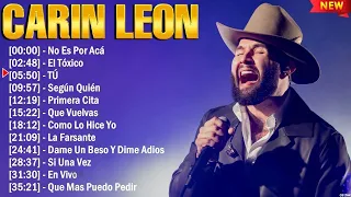 Carin Leon Éxitos Sus Mejores Canciones - 10 Super Éxitos Románticas Inolvidables Mix