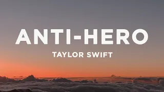 Taylor Swift - Anti-Hero (Lyrics)