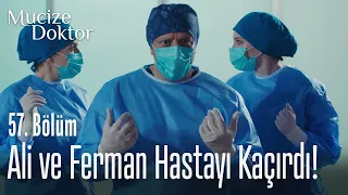 Ali ve Ferman hastayı kaçırdı! - Mucize Doktor 57. Bölüm