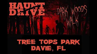 Haunt Drive | Drive Thru Haunted Attraction + Dark Woods Walk at Tree Tops Park in Davie, Florida