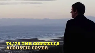 74/75 The Connells -Acoustic cover