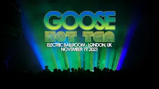 Goose - Hot Tea - 11/19/23 - Electric Ballroom, London, UK