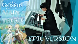 Genshin Impact - Main Theme - (エレクトーン, Piano) - EPIC CINEMATIC ONE MAN ORCHESTRA Cover