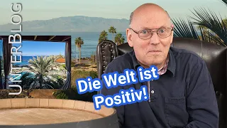 Die Welt ist positiv – oder nicht? Wie geht es mir?