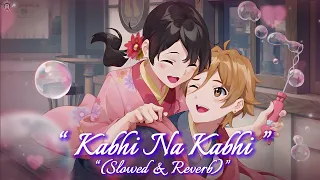 Kabhi Na Kabhi - Lofi (slowed+reverb)/Magnetic Lofi | Shaapit | Aditya Narayan | RM CREATION