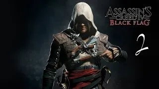 Прохождение Assassin's Creed 4 Black Flag - Часть 2 (Знакомство с Гаваной)