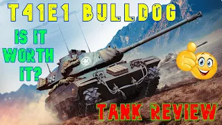 T41E1 Bulldog Is It Worth It? Tank Review ll Wot Console - World of Tanks Console Modern Armour