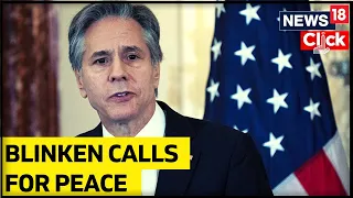 U.S. Secretary Of State Blinken Discusses Israel-Palestinian Conflict | Blinken Speech Live | News18